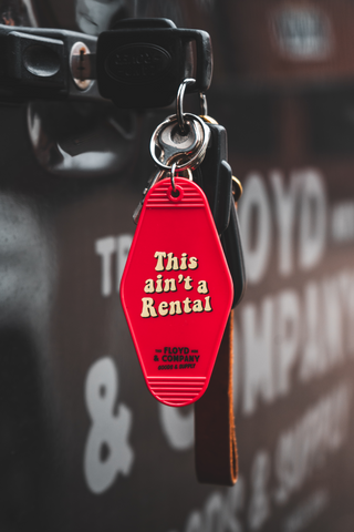 This Ain't A Rental Motel Key Fob